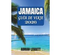 JAMAICA GUÍA DE VIAJE 2026