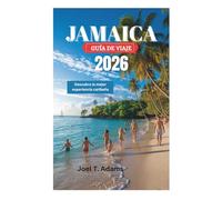JAMAICA GUÍA DE VIAJE 2026: Descubra la mejor experiencia caribeña