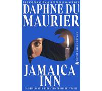 Jamaica Inn: The thrilling gothic classic from the beloved author of REBECCA