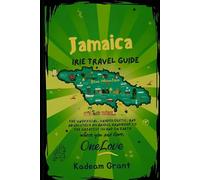 Jamaica Irie Travel Guide