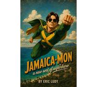 Jamaica-Mon: a new sort of superhero