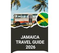 JAMAICA TRAVEL GUIDE 2026