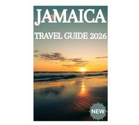 JAMAICA TRAVEL GUIDE 2026