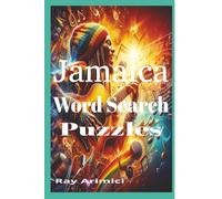 Jamaica Word Search Puzzles: “Relax, Explore, and Discover Jamaica’s Great Outdoors - A Fun, Brain-Boosting Word Search Adventure Featuring Nature, ... for Memory, Focus, and Stress Relief”