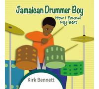 Jamaican Drummer Boy: How I Found My Beat