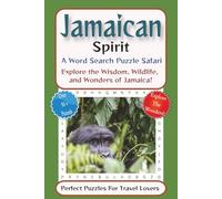 Jamaican Spirit Word Search Puzzle Book: Word Searches for Easy to Read Print about Jamaican Wildlife, Proverbs, Nature & Geography, and more | 6 x 9, 110 pages | 50+ Puzzles…For Vacations, Holidays, and Anytime you want to Relax. A Great Gift Idea!