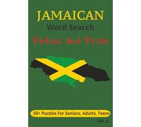 Jamaican Word Search: Patios and Pride: 50+ Easy-to-Read Puzzles Celebrating Jamaica Through Patois, Proverbs, and Culture-Inspired Word Puzzles | 6x9 ... Puzzle Lovers , Vacations, Holidays