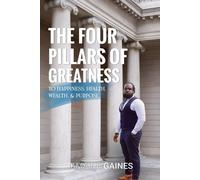 Jamaine Gaines The Four Pillars of Greatness (Tascabile)