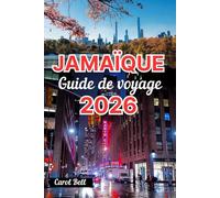 JAMAÏQUE GUIDE DE VOVAGE 2026