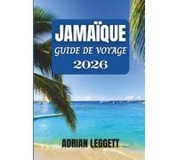 JAMAÏQUE GUIDE DE VOYAGE 2026