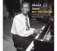 Jamal Ahmad - But Not For Me Live At The Pershing Lounge 1958
