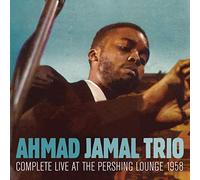 Jamal Ahmad - Complete Live At The Pershing Lounge 1958