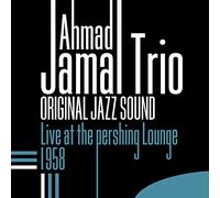 Jamal, Ahmad Trio - Complete Live At The Pershing Lounge 1958