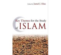 Jamal J. Elias Key Themes for the Study of Islam (Tascabile)