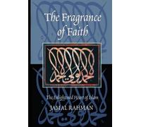 Jamal Rahman The Fragrance of Faith (Tascabile)