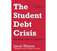 Jamal Watson The Student Debt Crisis (Copertina rigida)