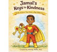 Jamal's Keys to Kindness: Small Actions That Make a Big Difference