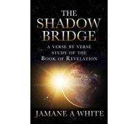 Jamane a White The Shadow Bridge (Tascabile)