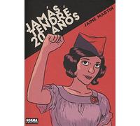 Jamás tendré 20 años.