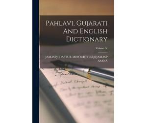 Jamaspji Dastur Minocheher Pahlavi, Gujarati And English Dictionary (Tascabile)