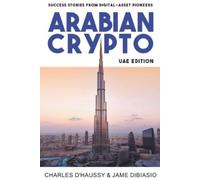 Jame Dibiasio Charles D'Haussy Arabian Crypto (Tascabile)