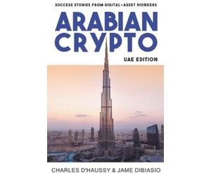 Jame Dibiasio Charles D'Haussy Arabian Crypto (Tascabile)