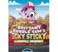 Jamee-Marie Edw Brittany Bubble Gum's Icky, Sticky Landfill J (Copertina rigida)