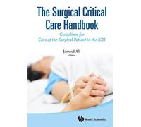 Jameel Ali Surgical Critical Care Handbook, The: Guidelines F (Copertina rigida)