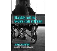 Jameel Hampton Disability and the Welfare State in Britain (Copertina rigida)