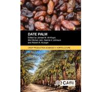 Jameel M Al-Khayri Date Palm (Tascabile) Crop Production Science in Horticulture