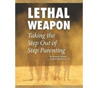 Jamera Napier Art B Lethal Weapon-How To Take the Step Out of Step P (Tascabile)