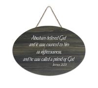 James 2:23 Abraham Believed God And He Was Counted to Him As Righteousness And He Was as Righteousness And He Was Called A Frien Targa da parete in legno rustica da parete poster decorazione per la