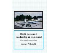 James A Albright Flight Lessons 4 (Tascabile) Flight Lessons