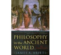 James A. Arieti Philosophy in the Ancient World (Tascabile)