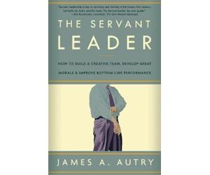 James A. Autry The Servant Leader (Tascabile)