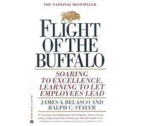James A. Belasco Ralph C. Stayer Flight Of The Buffalo (Tascabile)