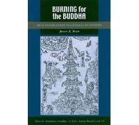 James A. Benn Burning for the Buddha (Copertina rigida)