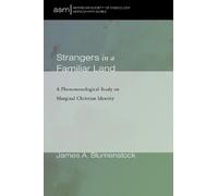 James A Blumenstock Strangers in a Familiar Land (Tascabile)