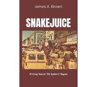 James a Brown Snakejuice (Tascabile)