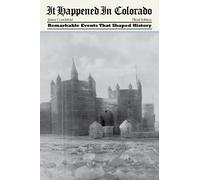 James A. Crutchfield It Happened in Colorado (Tascabile) It Happened in the West