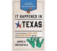 James A. Crutchfield It Happened in Texas (Tascabile) It Happened in the West