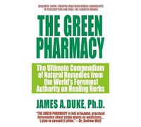 James A Duke Green Pharmacy (Tascabile) Green Pharmacy