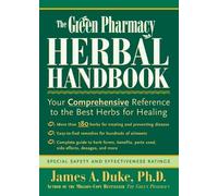 James A. Duke The Green Pharmacy Herbal Handbook (Tascabile)