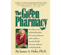 James A. Duke The Green Pharmacy (Tascabile)