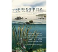 James A. Estes Serendipity (Tascabile) Organisms and Environments