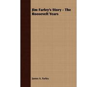 James A. Farley Jim Farley's Story - The Roosevelt Years (Tascabile)