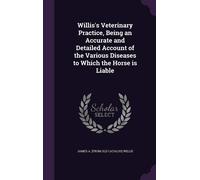 James a [From O Willis's Veterinary Practice, Being an Accura (Copertina rigida)