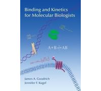 James A Goodrich Jennifer F Binding and Kinetics for Molecular Biol (Tascabile)