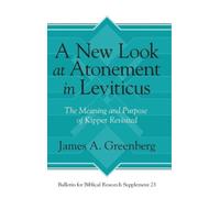James A. Greenberg A New Look at Atonement in Leviticus (Copertina rigida)