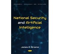 James A. Greene National Security and Artificial Intelligence (Copertina rigida)
